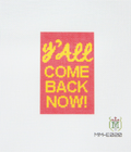 Y'all Come Back Now Canvas- 18 Mesh
